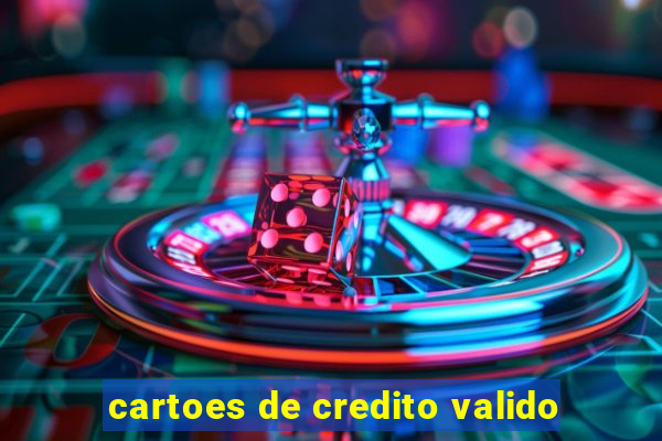 cartoes de credito valido